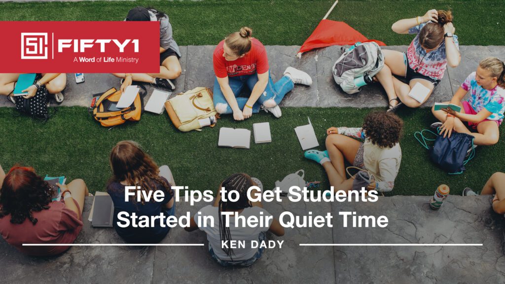 Five tips to get students started in their quiet time