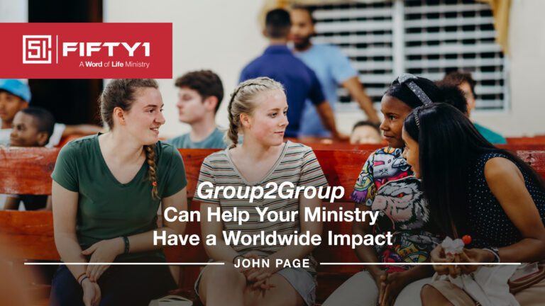 Group2Group can help your ministry have a worldwide impact