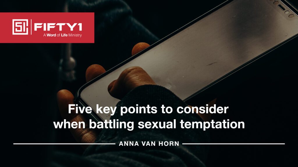 Five Key Steps To Stand Against Sexual Temptation