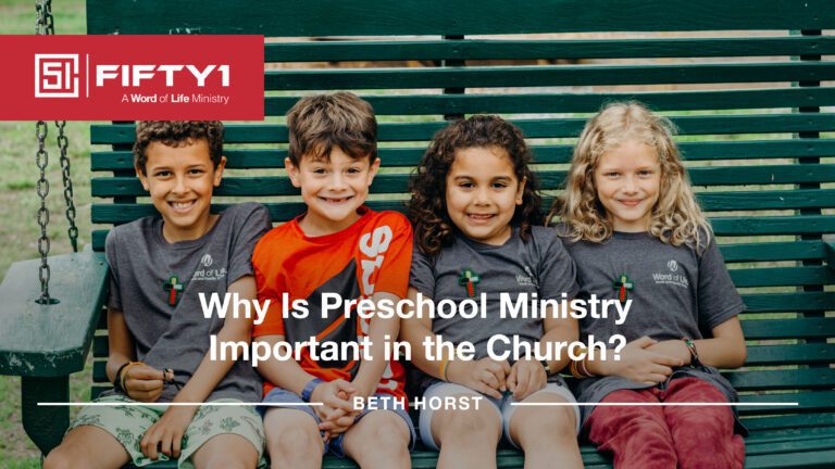 Why Is Preschool Ministry Important in the Church?