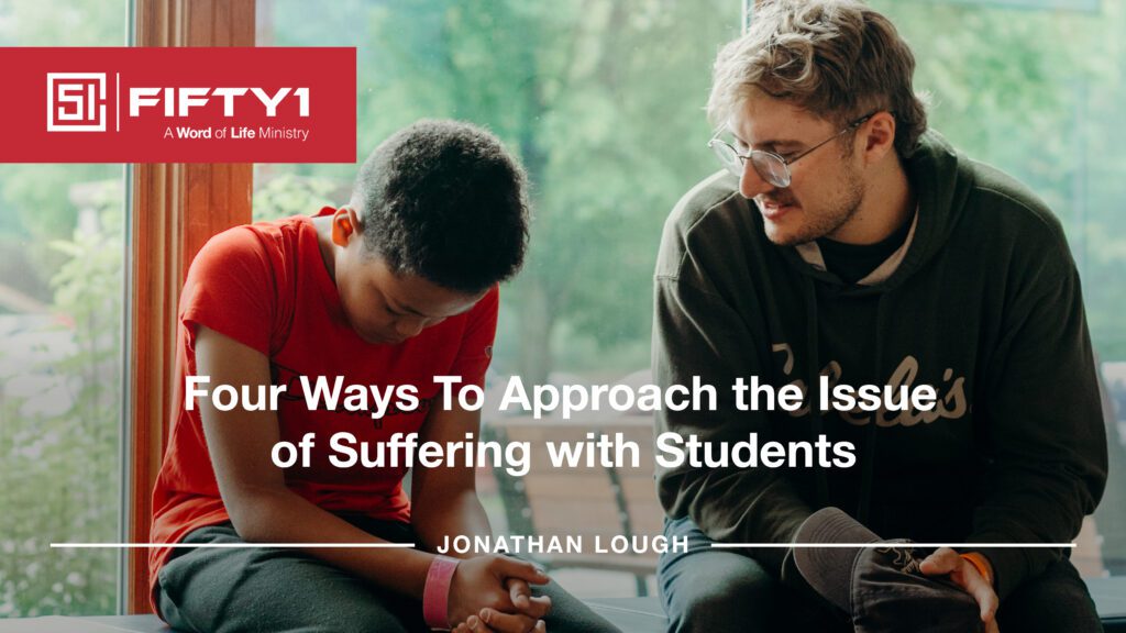Four Ways To Approach the Issue of Suffering with Students