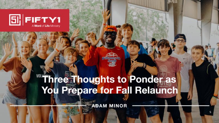 Three Thoughts to Ponder as You Prepare for Fall Relaunch